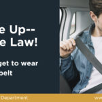 Seatbelt Safety - Buckle Up, It's The Law