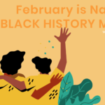 February Is National Black History Month